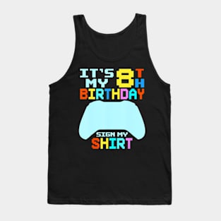 It's My 8th Birthday  My  8 Year Old Tank Top